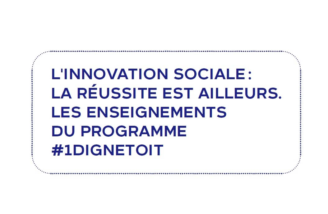 Enseignements du programme “1DigneToit” (Rapport Institut Godin, 2022)